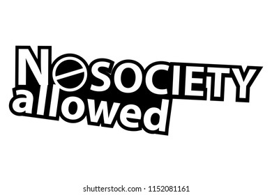 No Society Allowed Sticker Ready Print Stock Vector (Royalty Free ...