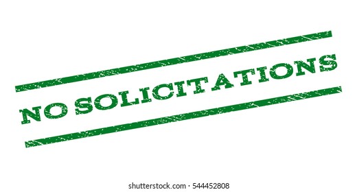 No Solicitations watermark stamp. Text tag between parallel lines with grunge design style. Rubber seal stamp with dust texture. Vector green color ink imprint on a white background.