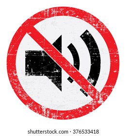 No Sound Sign. Mute Button. Grungy, worn style