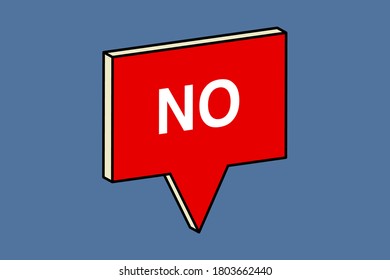 NO with Speech bubble 3d isometric abstract.