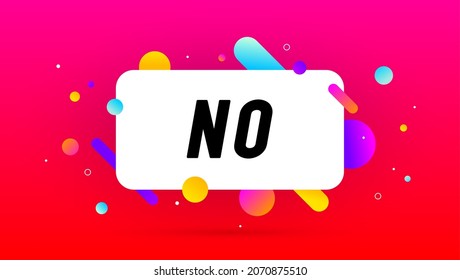 No, burbuja del habla. Cartel, afiche, burbuja de voz con texto No. Estilo geométrico con mensaje no para pancarta, afiche. Diseño de explosión, burbuja de habla. Ilustración vectorial