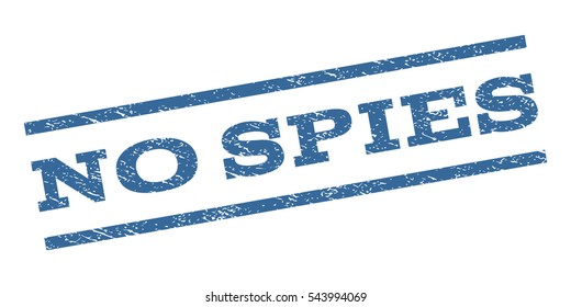 No Spies watermark stamp. Text caption between parallel lines with grunge design style. Rubber seal stamp with dust texture. Vector cobalt blue color ink imprint on a white background.