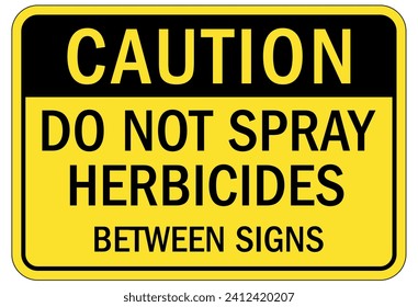 No spraying chemical warning sign and labels