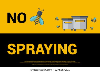 No spraying sign. Protect bees from using pesticides yard sign. Vector illustration.