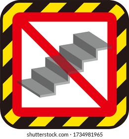 No stairs sign isolated vector illustration