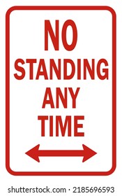 No Standing Any Time sign with arrow - parking sign