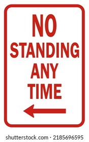 No Standing Any Time sign with arrow - parking sign