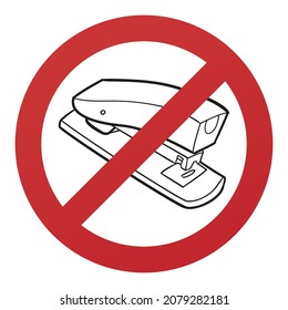 No Stapler Symbol Isolated on White Background. Office Tools Vector Illustration Prohibition Stop Sign.