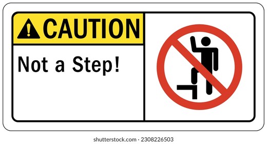 No step, do not step warning sign and labels