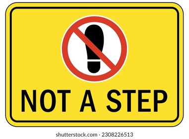 No step, do not step warning sign and labels