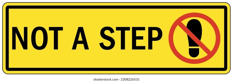 No step, do not step warning sign and labels