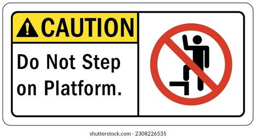 No step, do not step warning sign and labels