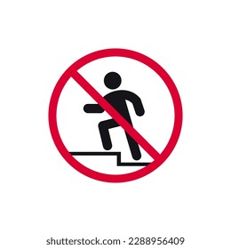 No stepping on surface prohibited sign, forbidden modern round sticker, vector illustration.
