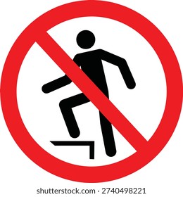 No stepping on surface. Prohibition signs icon. Red prohibition sign symbols. Vector illustration icon.