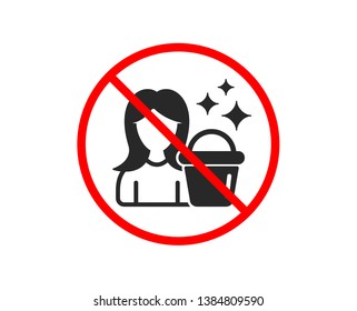 No or Stop. Cleaning service icon. Woman with Bucket symbol. Washing Housekeeping equipment sign. Prohibited ban stop symbol. No cleaning icon. Vector