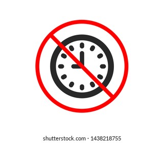 No or Stop. Clock icon. Time sign. Office Watch or Timer symbol. Prohibited ban stop symbol. No clock icon. Vector