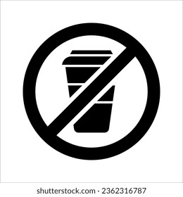 No or Stop. Coffee cup icon. Hot drink sign. Cappuccino symbol. Prohibited ban stop symbol. vector illustration on white background