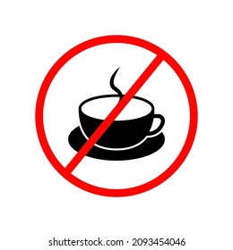 No or Stop. Coffee drink icon. Hot cup sign. Fresh beverage symbol.
