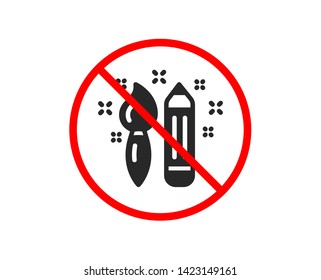 No or Stop. Creativity icon. Graphic art sign. Brush and pencil symbol. Prohibited ban stop symbol. No creativity icon. Vector