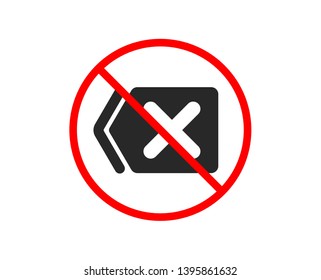 No or Stop. Delete icon. Remove sign. Cancel or Close symbol. Prohibited ban stop symbol. No remove icon. Vector