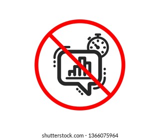 No or Stop. Diagram chart icon. Statistics timer sign. Market analytics symbol. Prohibited ban stop symbol. No statistics timer icon. Vector