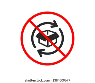 No Or Stop. Exchange Of Goods Icon. Return Parcel Sign. Package Tracking Symbol. Prohibited Ban Stop Symbol. No Return Parcel Icon. Vector