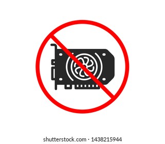 No or Stop. Gpu graphic card icon. Computer component hardware sign. Prohibited ban stop symbol. No gpu icon. Vector