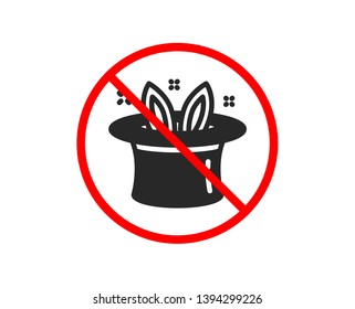 No or Stop. Hat-trick icon. Magic tricks with hat and rabbit sign. Illusionist show symbol. Prohibited ban stop symbol. No hat-trick icon. Vector