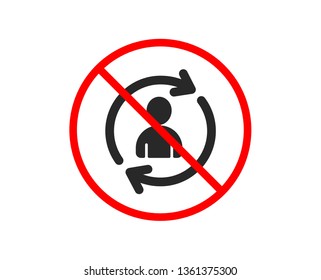 No or Stop. Human Resources icon. User Profile sign. Person silhouette symbol. Refresh or Update sign. Prohibited ban stop symbol. No person info icon. Vector