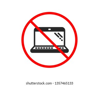 No or Stop. Laptop icon. Mobile computer device sign. Prohibited ban stop symbol. No laptop icon. Vector