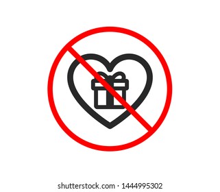No or Stop. Love Gift box icon. Present or Sale sign. Birthday Shopping symbol. Package in Gift Wrap. Prohibited ban stop symbol. No romantic gift icon. Vector