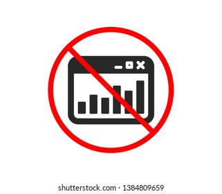 No or Stop. Marketing statistics icon. Web analytics symbol. Browser window sign. Prohibited ban stop symbol. No marketing statistics icon. Vector