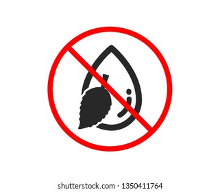No or Stop. Mint water drop icon. Clean aqua leaf sign. Liquid symbol. Prohibited ban stop symbol. No water drop icon. Vector