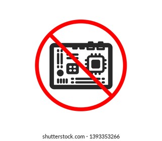 No or Stop. Motherboard icon. Computer component hardware sign. Prohibited ban stop symbol. No motherboard icon. Vector