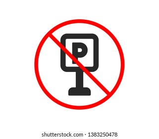 No or Stop. Parking icon. Car park sign. Transport place symbol. Prohibited ban stop symbol. No parking icon. Vector