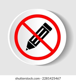 No o para. Icono de lápiz. Editar signo. Símbolo del equipo de dibujo o escritura. Símbolo de detención prohibido. Sin icono de lápiz. Vector.