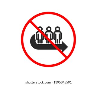 No Or Stop. Queue Icon. People Waiting Sign. Direction Arrow Symbol. Prohibited Ban Stop Symbol. No Queue Icon. Vector