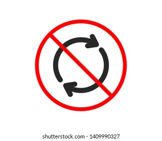 No or Stop. Refresh icon. Rotation arrow sign. Reset or Reload symbol. Prohibited ban stop symbol. No full rotation icon. Vector