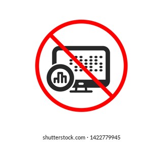No or Stop. Report statistics icon. Column graph sign. Growth diagram symbol. Prohibited ban stop symbol. No report statistics icon. Vector