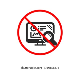 No or Stop. Seo statistics icon. Search engine sign. Analytics chart symbol. Prohibited ban stop symbol. No seo analytics icon. Vector