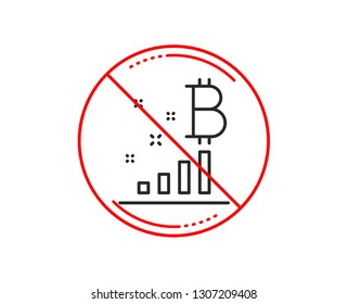 No or stop sign. Bitcoin graph line icon. Cryptocurrency analytics sign. Crypto money symbol. Caution prohibited ban stop symbol. No  icon design.  Vector