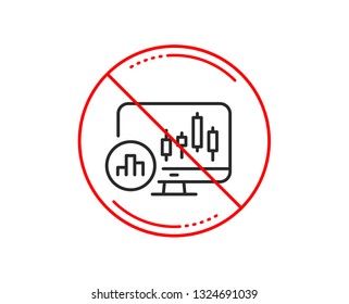 No or stop sign. Candlestick chart line icon. Analytics graph sign. Market analytics symbol. Caution prohibited ban stop symbol. No  icon design.  Vector