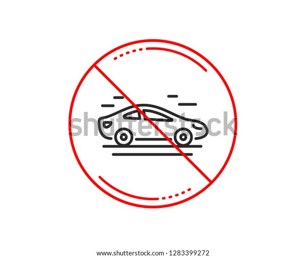 No or stop sign. Car transport line icon.\
Transportation vehicle sign. Driving symbol. Caution prohibited ban\
stop symbol. No  icon design. \
Vector