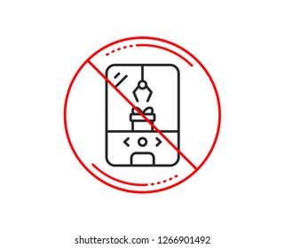 No or stop sign. Crane claw machine line icon. Amusement park sign. Carousels symbol. Caution prohibited ban stop symbol. No  icon design.  Vector
