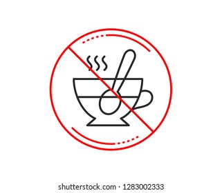 No or stop sign. Cup with spoon line icon. Fresh beverage sign. Latte or Coffee symbol. Caution prohibited ban stop symbol. No  icon design.  Vector