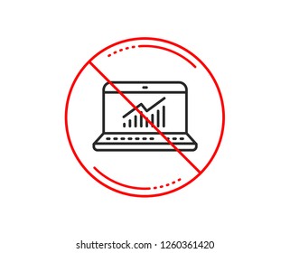 No or stop sign. Data Analysis and Statistics line icon. Report graph or Chart sign. Computer data processing symbol. Caution prohibited ban stop symbol. No  icon design.  Vector