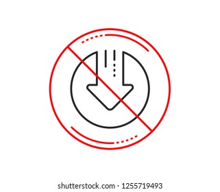 No or stop sign. Download line icon. Down arrow sign. Discount symbol. Caution prohibited ban stop symbol. No  icon design.  Vector