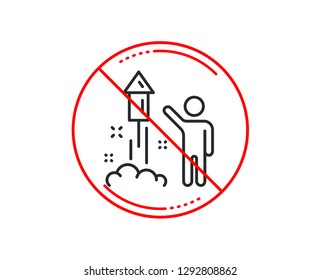No or stop sign. Fireworks line icon. Christmas or New year rocket sign. Pyrotechnic symbol. Caution prohibited ban stop symbol. No  icon design.  Vector