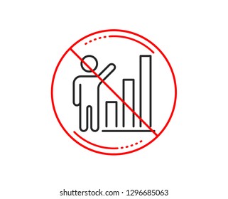 No or stop sign. Graph line icon. Column chart sign. Growth diagram symbol. Caution prohibited ban stop symbol. No  icon design.  Vector