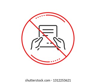 No Or Stop Sign. Hold Document Line Icon. Agreement Text File Sign. Contract With Signature Symbol. Caution Prohibited Ban Stop Symbol. No  Icon Design.  Vector